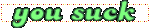 yousuck.gif